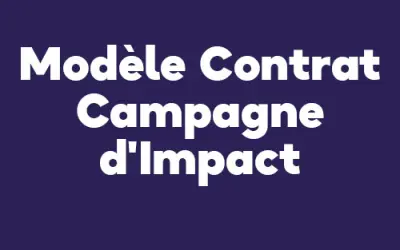 Modèle de contrat pour le développement d’une campagne d’impact