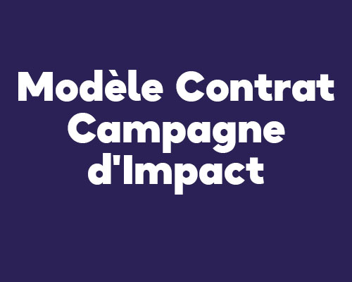 Modèle de contrat pour le développement d’une campagne d’impact